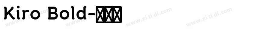 Kiro Bold字体转换